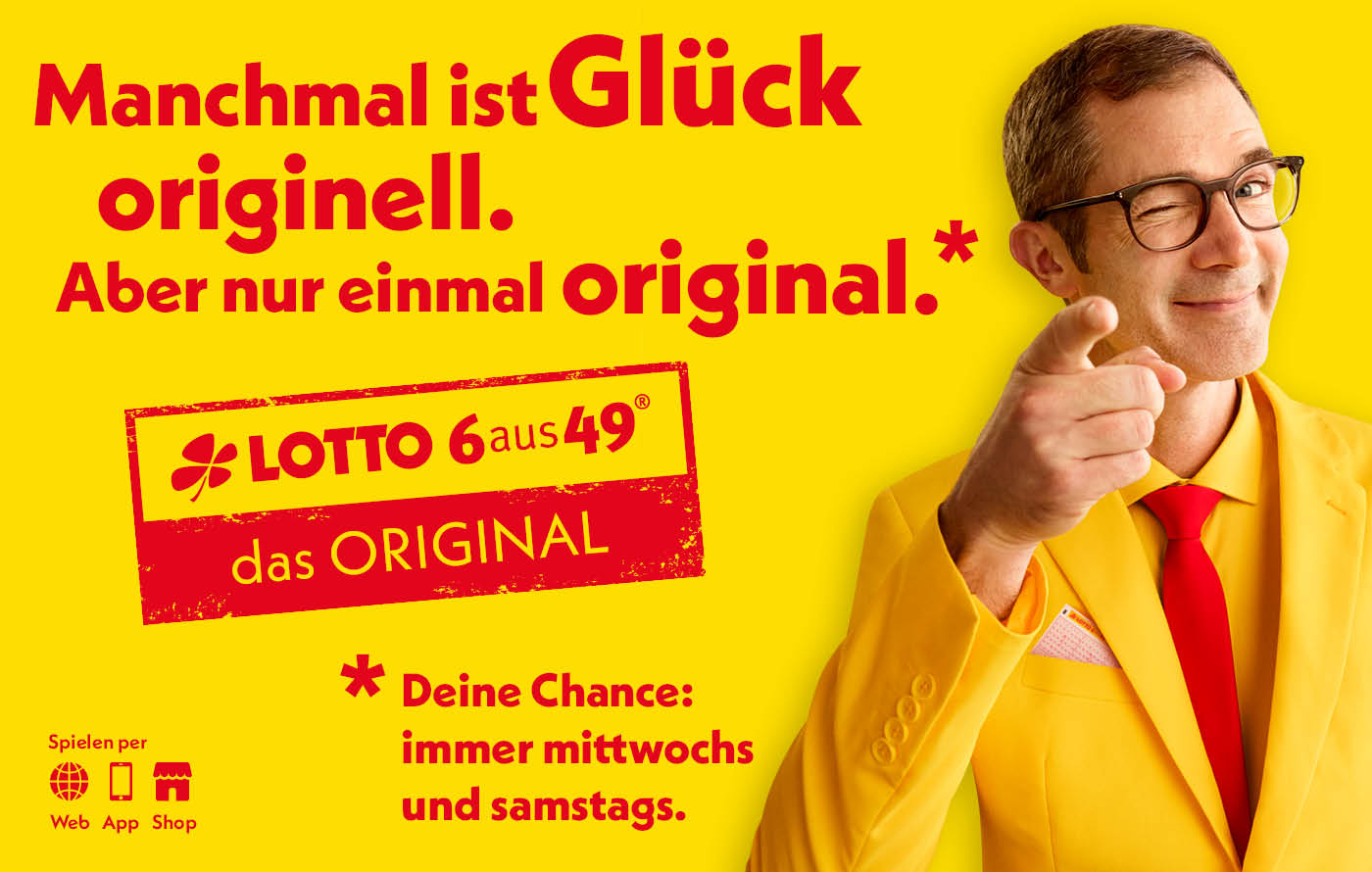 LOTTO 6aus49 Manchmal ist Glück originell. Aber nur einmal original. 